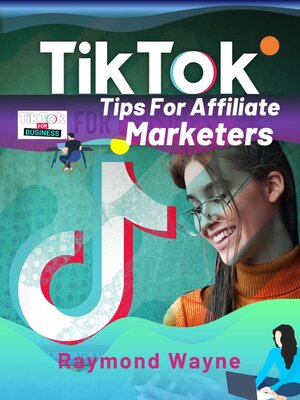 cover image of TikTok Tips For Affiliate Marketers